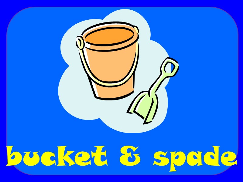 bucket & spade